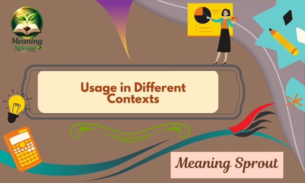 4️⃣ Usage in Different Contexts