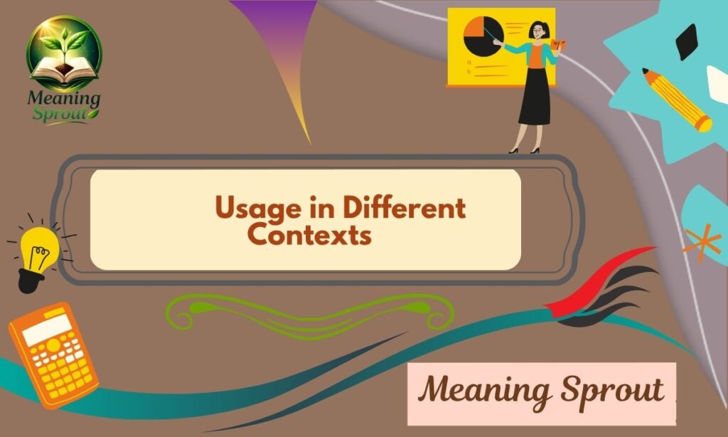 4️⃣ Usage in Different Contexts