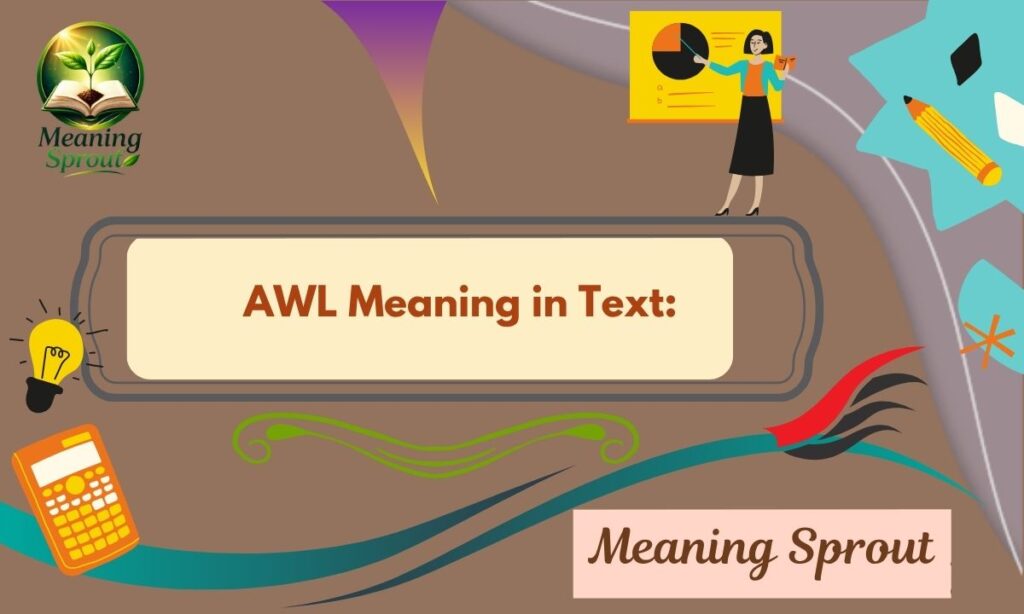 AWL Meaning in Text: Shocking Truth Explained