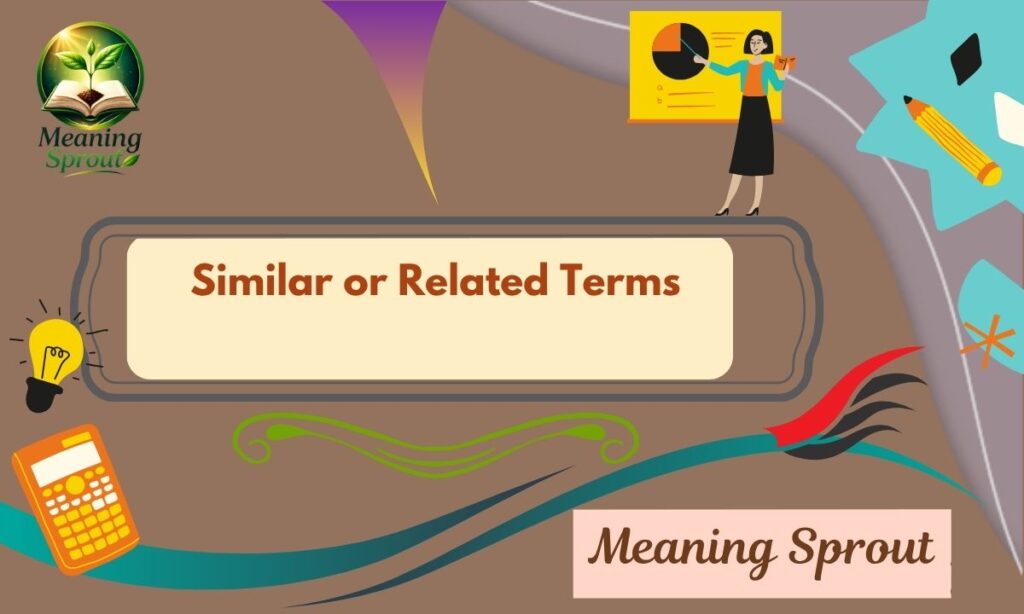 Similar or Related Terms