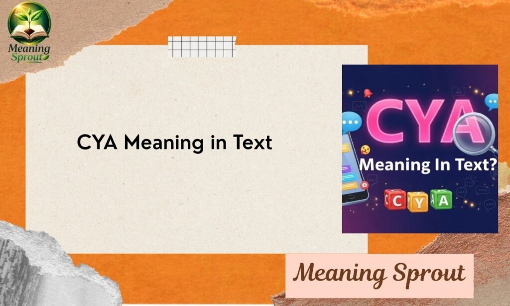 CYA Meaning in Text Ultimate Guide You Need to Know in 2026