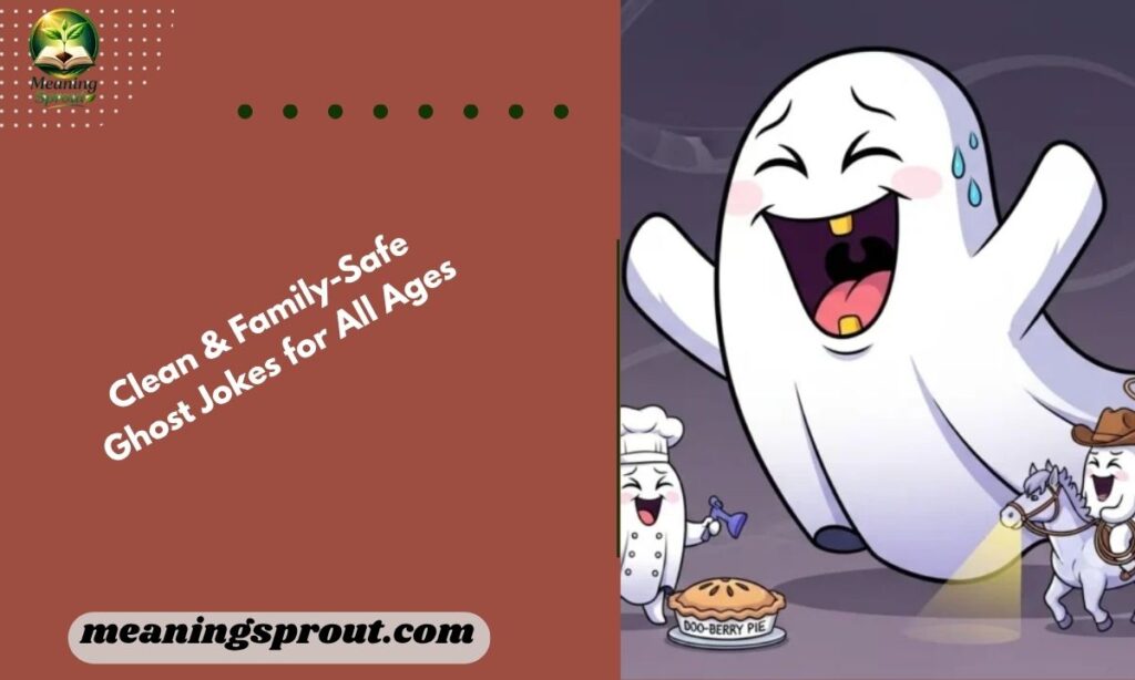 Clean & Family-Safe Ghost Jokes for All Ages