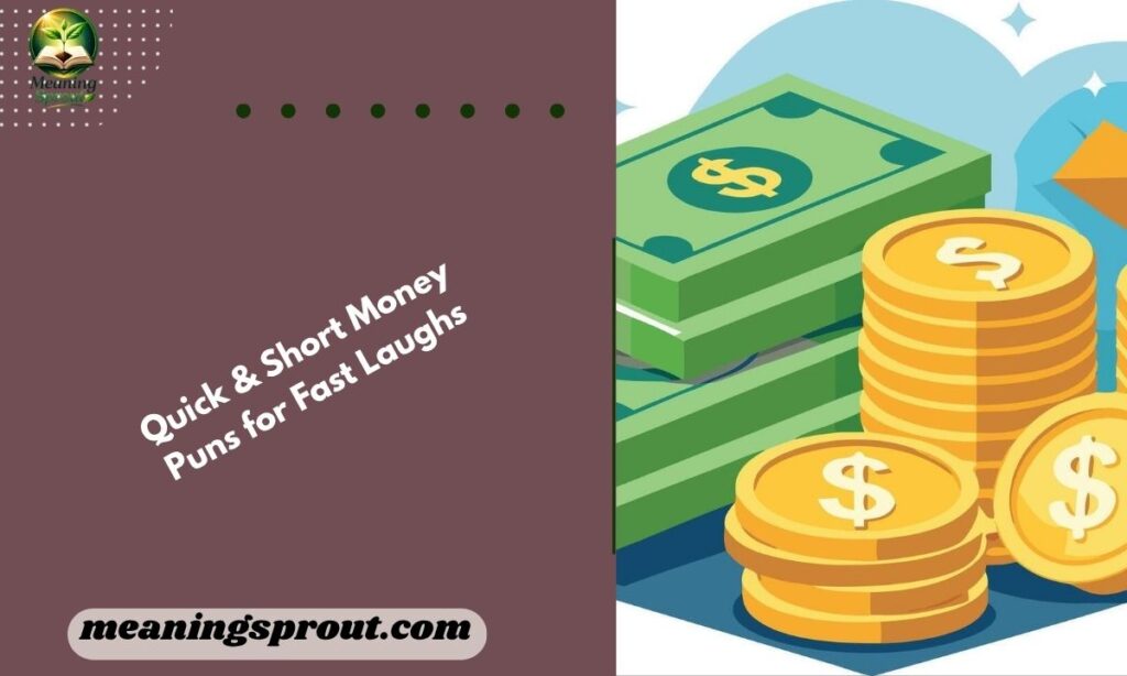 Quick & Short Money Puns for Fast Laughs