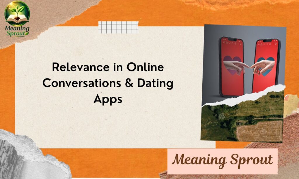 Relevance in Online Conversations & Dating Apps