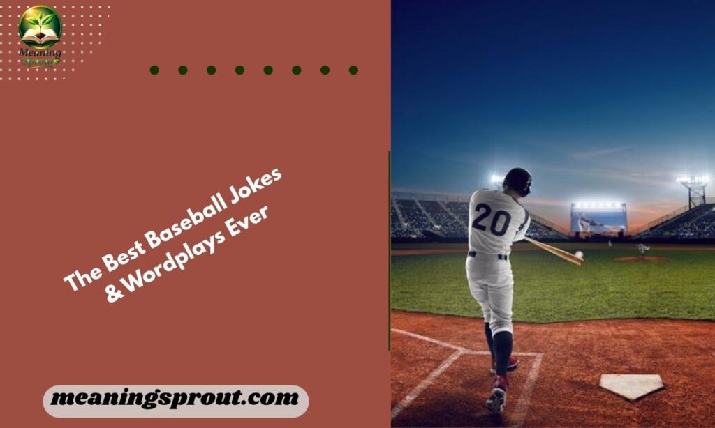 The Best Baseball Jokes & Wordplays Ever