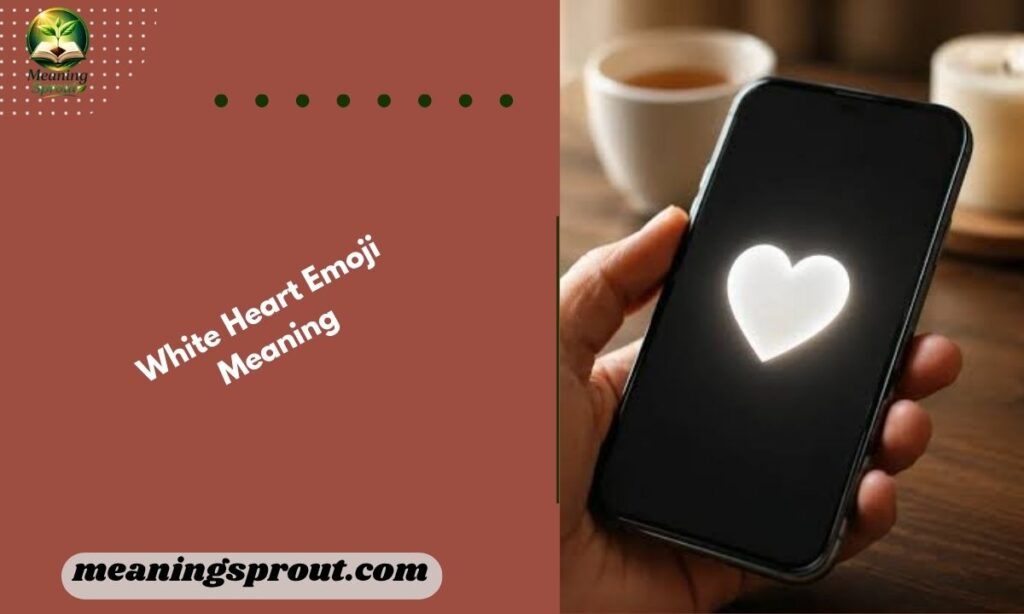 White Heart Emoji Meaning: What It Really Says in Texts & Social Media